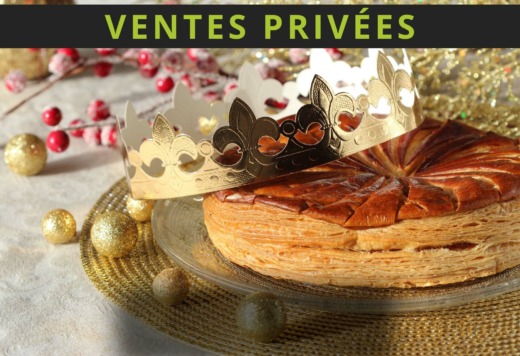 Galette&#x20;des&#x20;Rois&#x20;et&#x20;Ventes&#x20;Priv&#x00E9;es